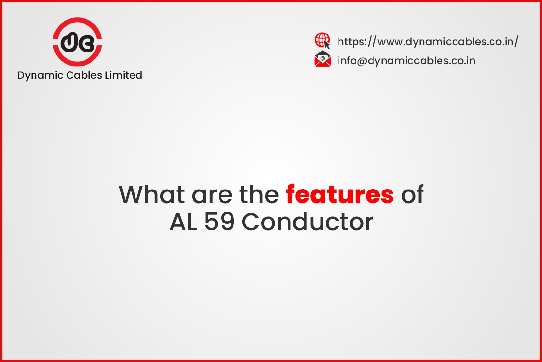 What are the features of AL 59 Conductor